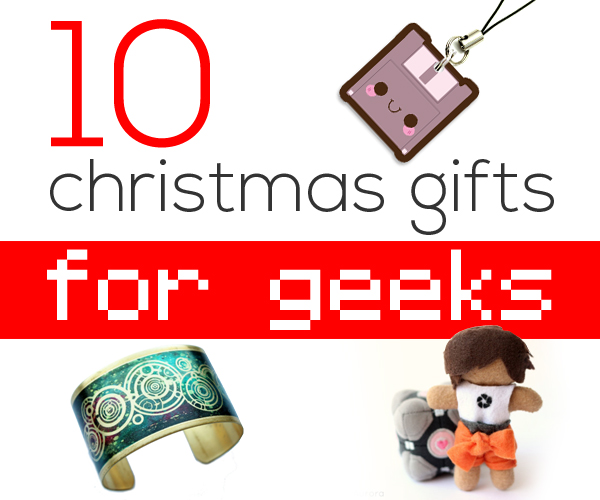10 Christmas Gifts For Geeks